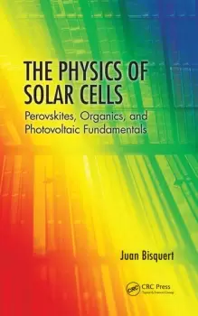 Image of The Physics of Solar Cells Perovskites Organics and Photovoltaic Fundamentals