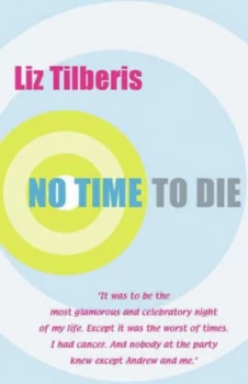 Image of No Time to Die by Liz Tilberis Paperback