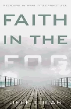 Image of faith in the fog believing in what you cannot see