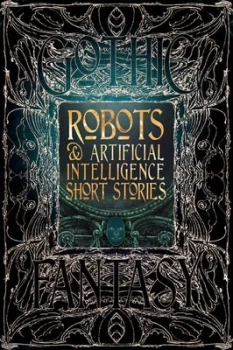 Image of Robots & artificial intelligence short stories by Luke Dormehl