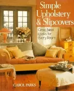Image of simple upholstery and slipcovers great looks for every room