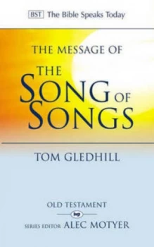 Image of The Message of the Song of Songs by Tom Gledhill Paperback