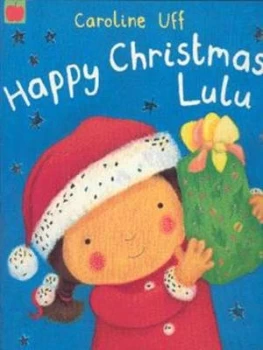 Image of Happy Christmas Lulu by Caroline Uff Book