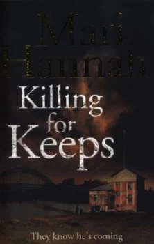 Image of Killing for Keeps by Mari Hannah Paperback