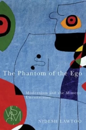Image of The phantom of the ego by Nidesh Lawtoo
