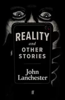 Image of Reality and other stories by John Lanchester