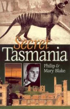 Image of Secret Tasmania by Philip Blake and Mary Blake Book