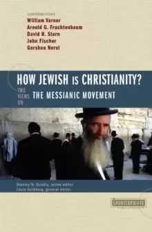 Image of How Jewish Is Christianity? 2 Views on the Messianic Movement