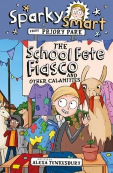 Image of The school fete fiasco and other calamities by Alexa Tewkesbury