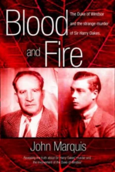 Image of Blood and Fire by John Marquis Hardback