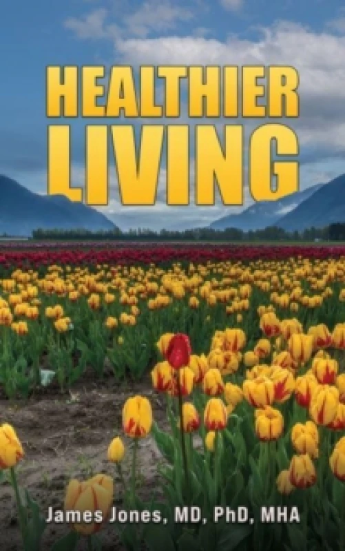 Image of Healthier Living Hardback