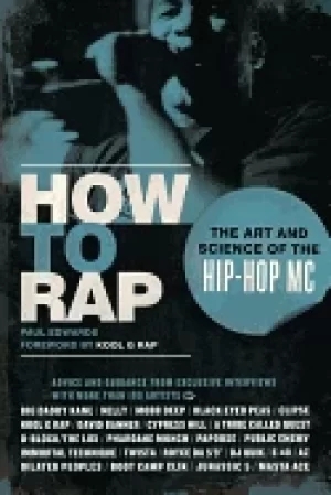 Image of how to rap the art and science of the hip hop mc
