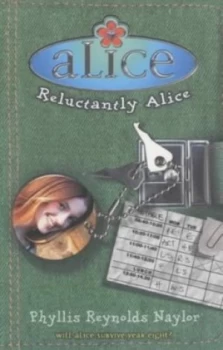 Image of Reluctantly Alice by Phyllis Reynolds Naylor Paperback