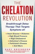 Image of chelation revolution breakthrough detox therapy with a foreword by tammy bo