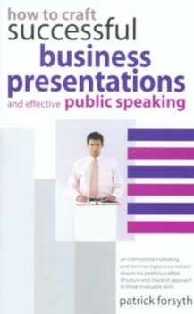Image of How to Craft Successful Business Presentations and Effective Public Speaking by Patrick Forsyth Book