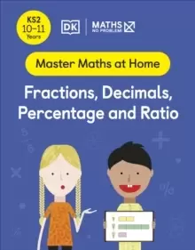Image of Maths - No Problem! Fractions, Decimals, Percentage and Ratio, Ages 10-11 (Key Stage 2)