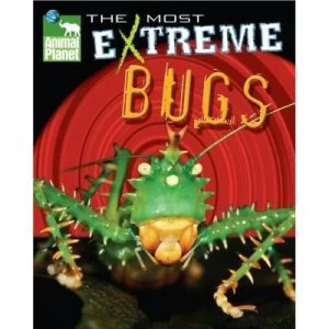 Image of Animal Planet the Most Extreme Bugs by Discovery Channel Hardback