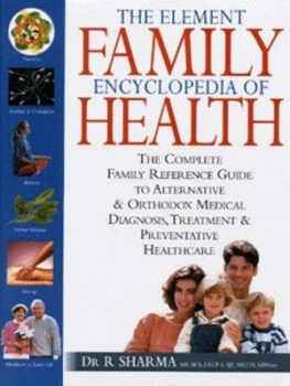 Image of The Element Family Encyclopedia of Health by R Sharma Hardback