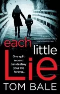 Image of each little lie a gripping psychological thriller with a heart stopping twi