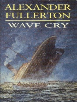 Image of Wave Cry by Alexander Fullerton Book