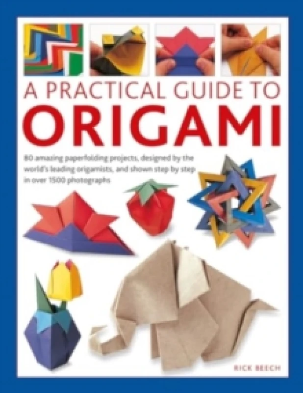 Image of A Practical Guide to Origami. Hardback. By Rick Beech Books