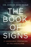 Image of book of signs 31 undeniable prophecies of the apocalypse