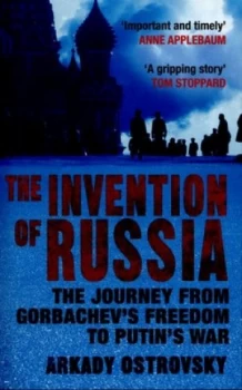 Image of The invention of Russia by Arkady Ostrovsky
