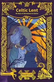 Image of Celtic Lent by David Cole