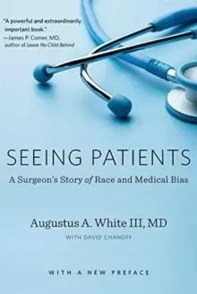 Image of Seeing Patients : A Surgeons Story of Race and Medical Bias, With a New Preface