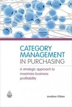 Image of Category Management in Purchasing by Jonathan O Brien Hardback