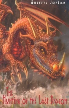 Image of The Hunting of the Last Dragon by Sherryl Jordan Book