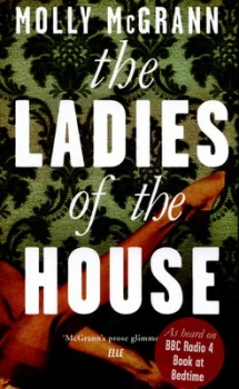 Image of The Ladies of the House by Molly Mcgrann Hardback