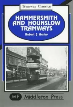 Image of Hammersmith and Hounslow tramways by Robert J Harley