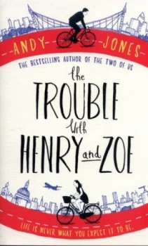 Image of The Trouble with Henry and Zoe by Andy Jones Paperback