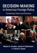 Image of decision making in american foreign policy translating theory into practice