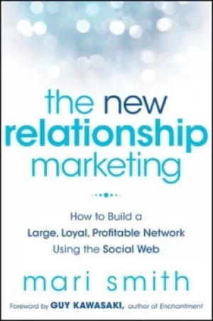 Image of The new relationship marketing by Mari Smith