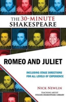 Image of Romeo and Juliet the 30-Minute Shakespeare by Nick Newlin Book