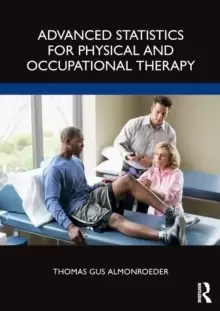 Image of Advanced Statistics for Physical and Occupational Therapy