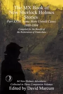Image of The MX Book of New Sherlock Holmes Stories Some More Untold Cases Part XXIII : 1888-1894