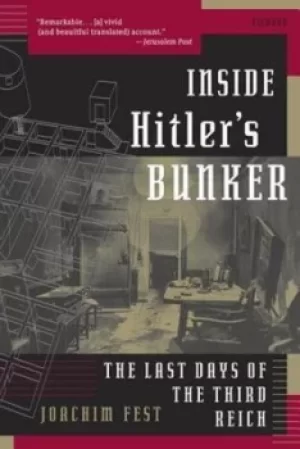 Image of Inside Hitlers Bunker by Joachim Fest