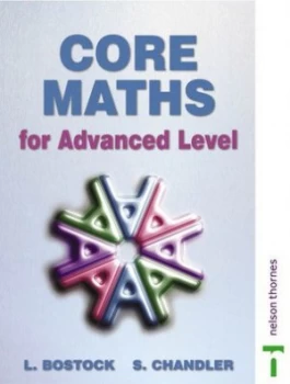 Image of Core Maths for Advanced Level by L Bostock Paperback