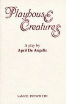 Image of Playhouse Creatures by April De Angelis Paperback