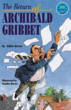 Image of The Return of Archibald Gribbet by Adele Geras Paperback
