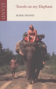 Image of Travels on My Elephant by Mark Shand Paperback