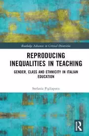 Image of Reproducing Inequalities in Teaching Gender Class and Ethnicity in Italian Education