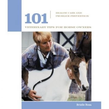 Image of 101 Veterinary Tips for Horse Owners by Brielle Rosa Book