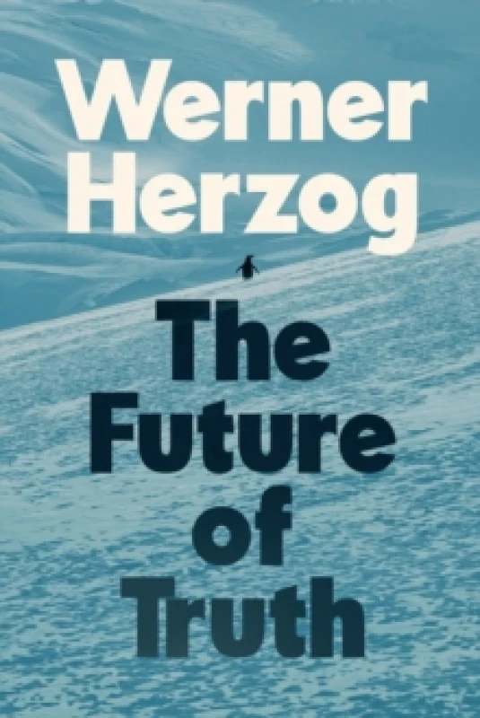 Image of The Future of Truth Hardback