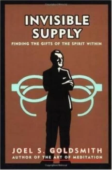 Image of Invisible Supply by Joel S Goldsmith Paperback