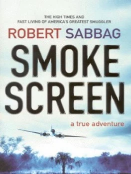 Image of Smokescreen by Robert Sabbag Hardback