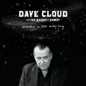 Image of Dave Cloud And The Gospel Of Power ‎- Practice In The Milky Way CD